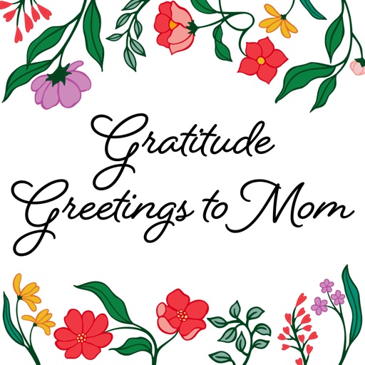 Gratitude Greetings to Mom icon