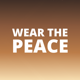 Wear The Peace