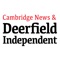 Cambridge News & Deerfield Independent is located in Cambridge and Deerfield, Wisconsin and serves Dane county