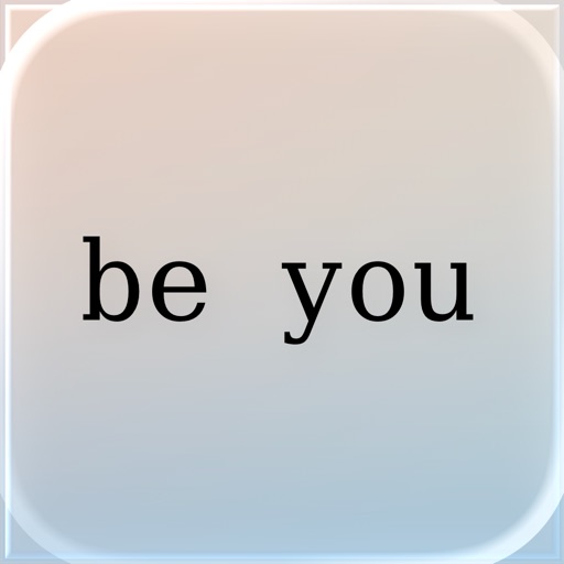 Be You - Affirmations
