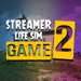Streamer Life Sim 2 Game