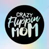 CrazyFlippinMom App Feedback