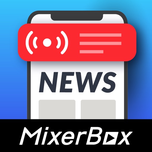 MixerBox ニュース速報アプリ：地震津波・スポーツ情報