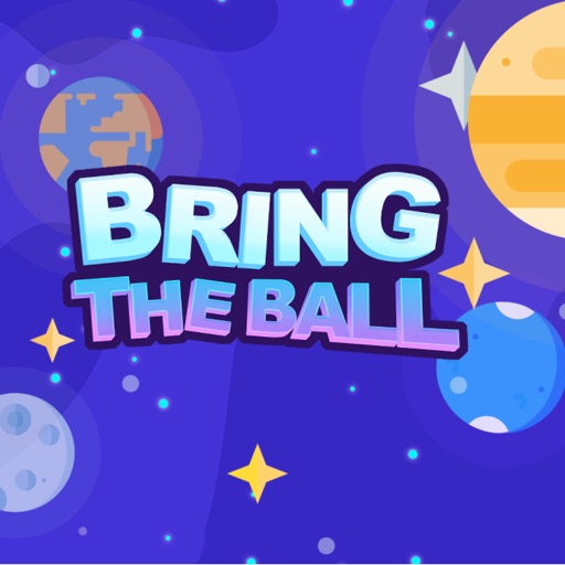 BRING THE BALL