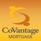 MyCoVantage Mortgage app simplifies the mortgage experience and keeps you updated along the way