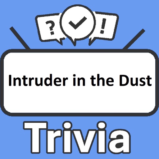 Intruder in the Dust Trivia