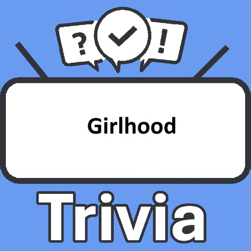 Girlhood Trivia