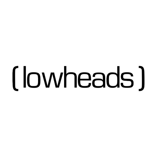 (Lowheads) — Shop Underground