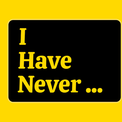 I Have Never Ever Dirty, Adult