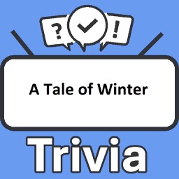 A Tale of Winter Trivia