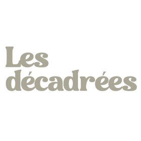 Les décadrées