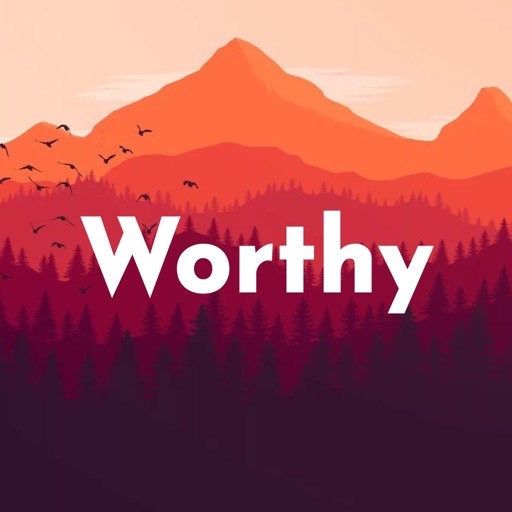 Worthy: Positive Affirmation