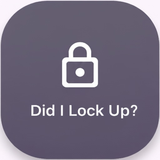 Did I Lock Up? - Checklist