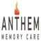 Welcome to the Anthem Memory Care Family