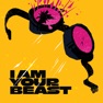 Get I Am Your Beast for iOS, iPhone, iPad Aso Report