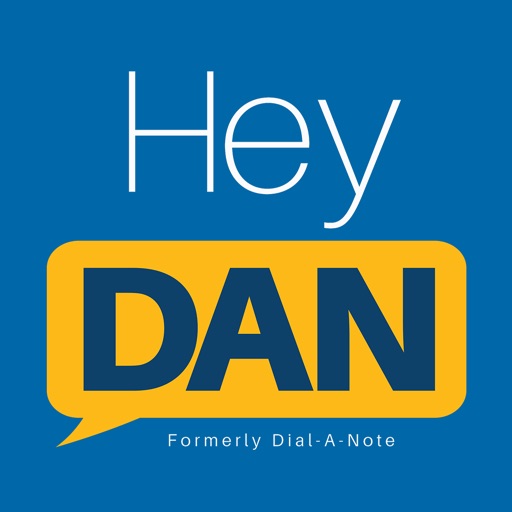 Hey DAN (formerly Dial-A-Note) - AppWisp.com