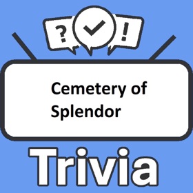 螢幕擷取畫面 (3) Cemetery of Splendor Trivia