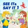 Get See It & Say It 1 for iOS, iPhone, iPad Aso Report