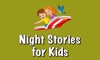 Night Stories for Kids