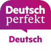 Deutsch perfekt lernen - ZEIT SPRACHEN GmbH