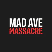 Mad Ave Massacre