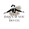 Daisy If You Do Co.