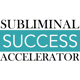 Subliminal Success Accelerator