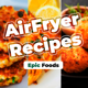 Air Fryer Recipes :EpicFood