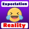 Get Expectation Reality for iOS, iPhone, iPad Aso Report