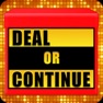 Get Deal or Continue for iOS, iPhone, iPad Aso Report