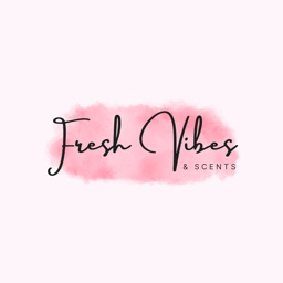 Fresh Vibes & Scents