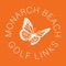 The new Monarch Beach app makes paying for your tee time, ordering from the beverage cart or buying a round of drinks after golf fun and easy