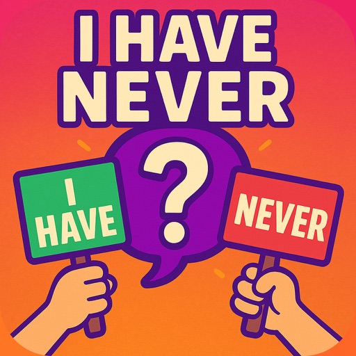 I Have Never - Party Play