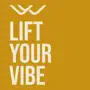 Lift Your Vibe