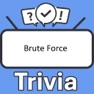 Get Brute Force Trivia for iOS, iPhone, iPad Aso Report