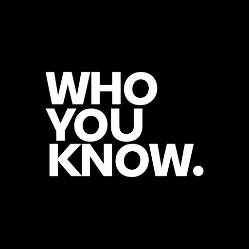 WHO YOU KNOW