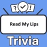 Get Read My Lips Trivia for iOS, iPhone, iPad Aso Report