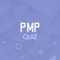 PMP QUIZ: The Ultimate Trivia Challenge