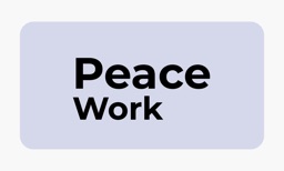 Peace Work