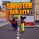 Shooter Run City