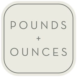 Pounds + Ounces