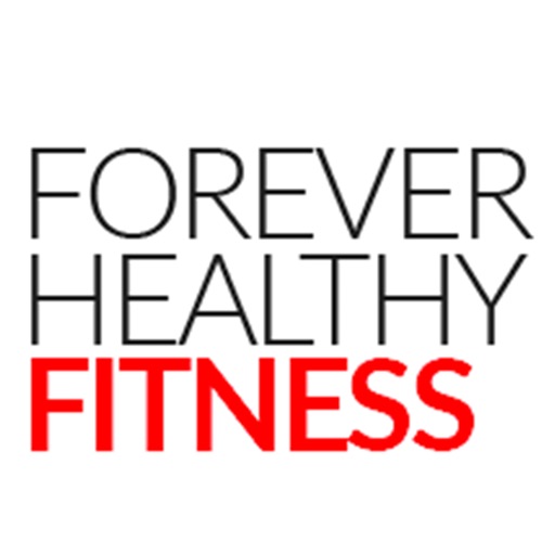 Forever Healthy Fitness