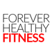 Forever Healthy Fitness