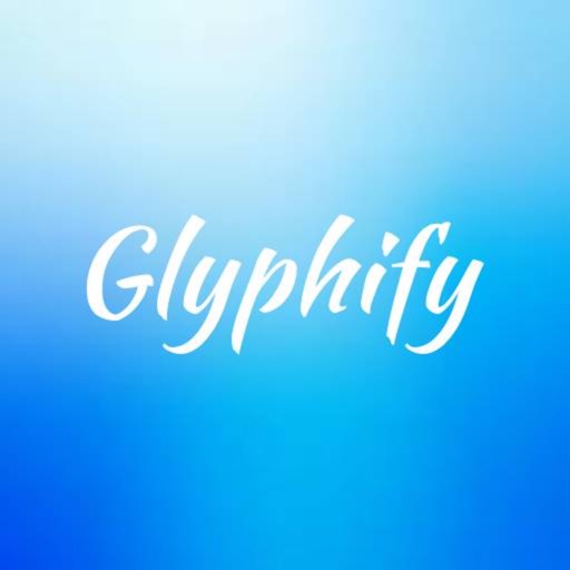 Glyphify