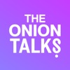 The Onion Talks