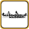 Mademoiselle Maison