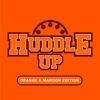 Huddle Up – Orange & Maroon Edition