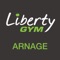 L’application Liberty GYM Arnage, c’est TOUT votre club concentré dans votre poche 