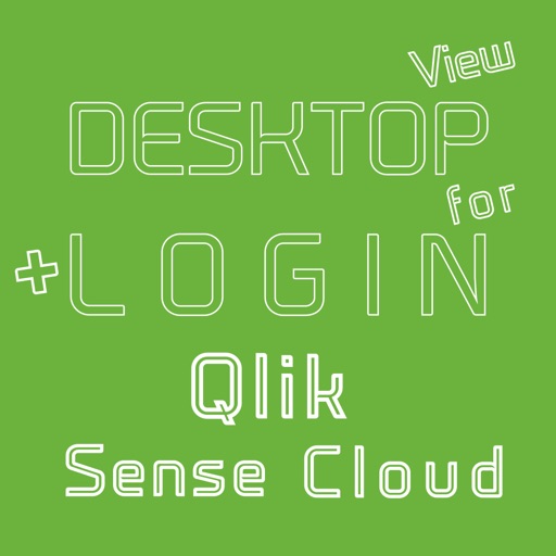 DESKTOP VIEW + LOGIN for Qlik Sense Cloud