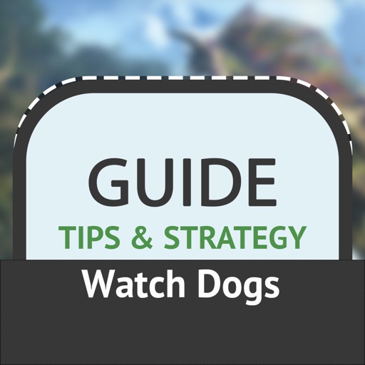 Guide for Watch Dogs (PlayStation 3,4, Xbox)